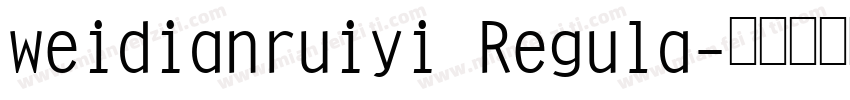 weidianruiyi Regula字体转换